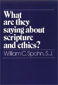 What Are They Saying About Scripture and Ethics