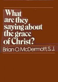 What Are They Saying About the Grace of Christ?