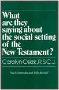 What are They Saying About the Social Setting of the New Testament?