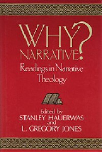 Why Narrative? Readings in Narrative Theology