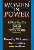 Women in Power: Kiprah Wanita dalam Dunia Politik [Judul Asli: The Secret of Leadership]