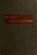 World Civilizations: Their History and Their Culture