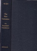 The New Testament: An Expanded Translation