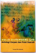 Wulan Sedhuwuring Geni: Antologi Cerpen dan Puisi Daerah 1999