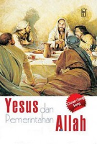 Yesus dan Pemerintahan Allah [Judul asli: Jesus and the Reign of God]