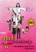 Yesus Teladanku 1: Buku Pelajaran Agama Katolik untuk SMTA Kelas I (buku murid)