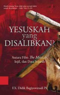 Yesuskah Yang Disalibkan? Antara Film The Messiah, Injil, dan Data Sejarah