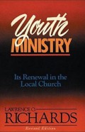 Youth Ministry: Its Renewal in the Local Church