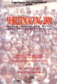 Yubileum Agung 2000: Dalam Prosa dan Puisi Anak Misioner Indonesia