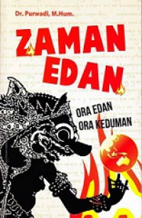 Zaman Edan: Ora Edan Ora Keduman