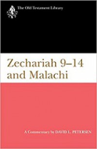 Zechariah 9-14 and Malachi: A Commentary