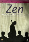 Zen Melatih Kucing Menangkap Tikus [Judul asli: Getting the Buddha Mind]