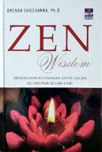 Zen Wisdom: Menemukan Kedamaian Batin dalam Kehidupan Sehari-hari [Judul asli: Zen Miracles]