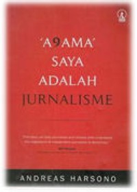 Agama Saya Adalah Jurnalisme