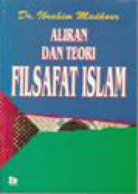 Aliran dan Teori Filsafat Islam [Judul asli: Fi al-Falsafah al-Islamiyyah: Manhaj wa Tatbiqub al-Juz' al-Sani]