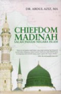 Chiefdom Madinah: Salah Paham Negara Islam