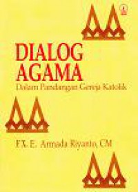 Dialog Agama dalam Pandangan Gereja Katolik