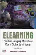 Elearning: Panduan Lengkap Memahami Dunia Digital dan Internet