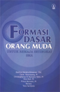 Formasi Dasar Orang Muda: Untuk Remaja Setingkat SMA