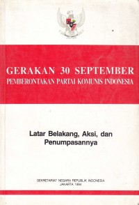 Gerakan 30 September 1965 : Kesaksian Letkol (Pnb) Heru Atmodjo