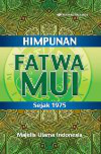 Himpunan Fatwa MUI Sejak 1975