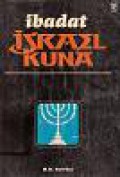 Ibadat Israel Kuna [Judul asli: Worship in Ancient Israel]