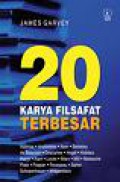 20 Karya Filsafat Terbesar [Judul asli: The Twenty Greatest Philosophy Books]