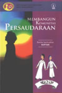 Membangun Komunitas Persaudaraan: II