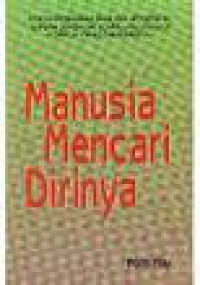 Manusia Mencari Dirinya [Judul asli: Man's Search for Himself]