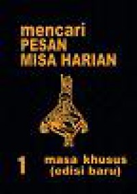 Mencari Pesan Misa Harian 1: Masa Khusus