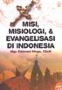 Misi, Misiologi dan Evangelisasi di Indonesia