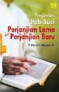 Pengantar Kitab Suci Perjanjian Lama dan Perjanjian Baru