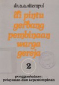 Di Pintu Gerbang Pembinaan Warga Gereja 2: Penggembalaan (Pelayanan dan Kepemimpinan)