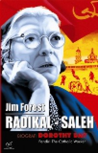 Radikal-Saleh: Biografi Dorothy Day