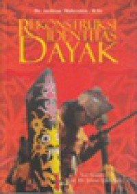 Rekonstruksi Identitas Dayak