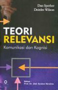 Teori Relevansi: Komunikasi dan Kognisi [Judul Asli: Relevance: communication & cognition]