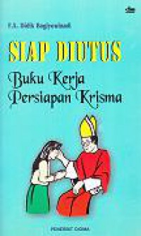 Siap Diutus: Buku Kerja Persiapan Krisma