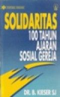 Solidaritas 100 Tahun Ajaran Sosial Gereja