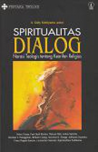 Spiritualitas Dialog: Narasi Teologis tentang Kearifan Religius