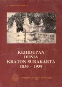 Kehidupan Dunia Keraton Surakarta 1830-1939