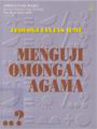 Teologi Lintas Ilmu: menguji omongan agama