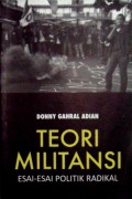 Teori Militansi: Esai-esai Politik Radikal