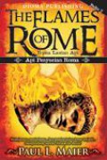 Roma Lautan Api (Buku 2): Api Penyucian Roma [Judul Asli: The Flames of Rome 2]