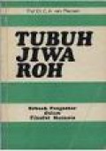 Tubuh-Jiwa-Roh: Sebuah Pengantar Dalam Filsafat Manusia [Judul asli: Lichaam-Ziel-Geest]