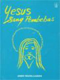 Yesus Sang Pembebas [Judul asli: Walking on Water]