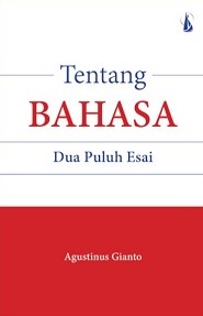 Tentang Bahasa: Dua Puluh Esai