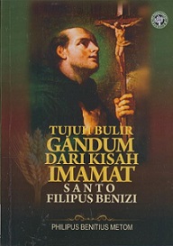 Tujuh Bulir Gandum dari Kisah Imamat Santo Filipus Benizi