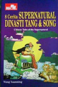8 Cerita Supernatural Dinasti Tang & Song