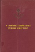A Catholic Commentary on Holy Scripture