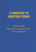 A Companion to Scripture Studies (Vol.III): Special Introduction to the New Testament